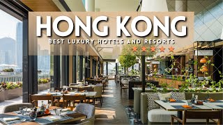 HONG KONG TOP 5 BEST LUXURY 5 STAR HOTELS & RESORTS | Luxury Hotels & Resorts Ho