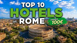 10 Best Budget Hotels in Rome | Where to Stay in Rome? | Top Picks Under €100