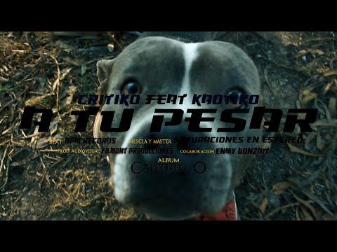 A Tu Pesar - Critiko feat Kaotiko - trailer