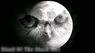 Blood Of The Black Owl /Caller Of Spirits