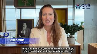 QNB Sigorta Genel Müdürümüz Pınar Kuriş'in Sizlere Mesajı