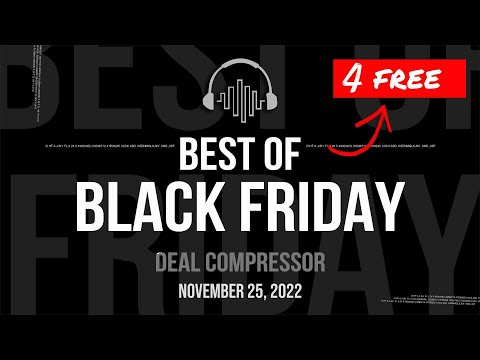 Best of Black Friday | Music Software News & Sales for November 25, 2022 – Deal Compressor Show