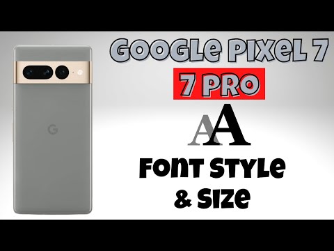 Google Pixel 7, Pro Change Font Style |  Font Style & Size Change
