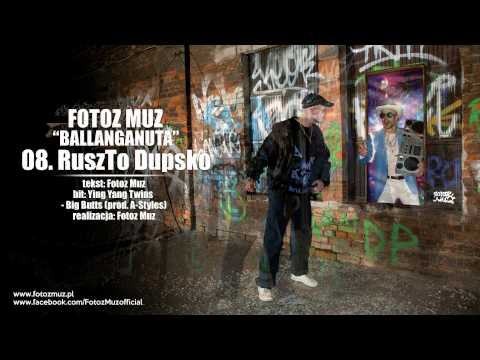 08. Fotoz Muz - RUSZTO DUPSKO - Ballanganuta