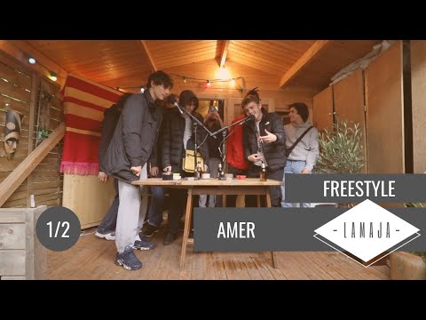 Freestyle x Amer (1/2) - LAMAJA