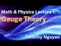 Lecture 1 Gauge Theory For Nonexperts