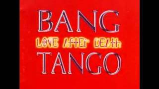Bang Tango - Conversation