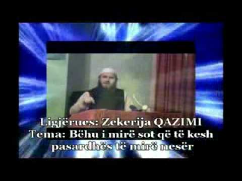Zekerija Qazimi-Behu i mire sot qe  te kesh pasardhes te mire  neser.flv