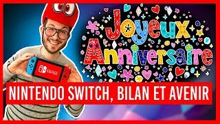 NINTENDO SWITCH, 1 AN : BILAN et AVENIR | ANNIVERSAIRE