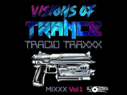 VOL.1 TRACID TRAXXX ULTIMATE MIXXX [Visions Of Trance Guest Mix by DJ Goro]
