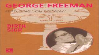 George Freeman - Mama, Papa, Brother
