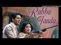 Rabba Janda Mission Majnu Audio Song