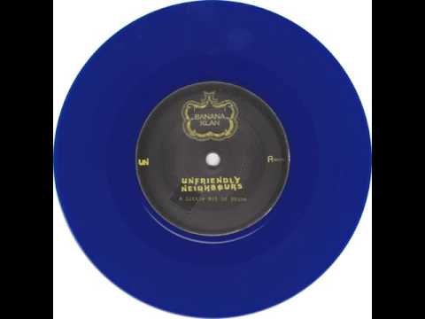 Unfriendly Neighbours - A Little Bit Of Shine