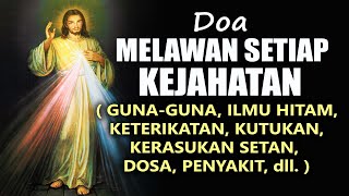 Download lagu Doa Katolik Melawan Guna Guna Ilmu Hitam Keterikat... mp3