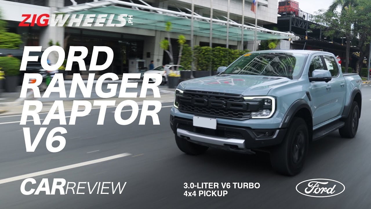 2025 Ford Ranger Raptor V6 Review | Zigwheels.Ph