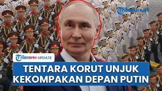 Pertama dalam Sejarah! Tentara Korea Utara Ikut Parade Militer di Peringatan Hari Kemenangan Rusia