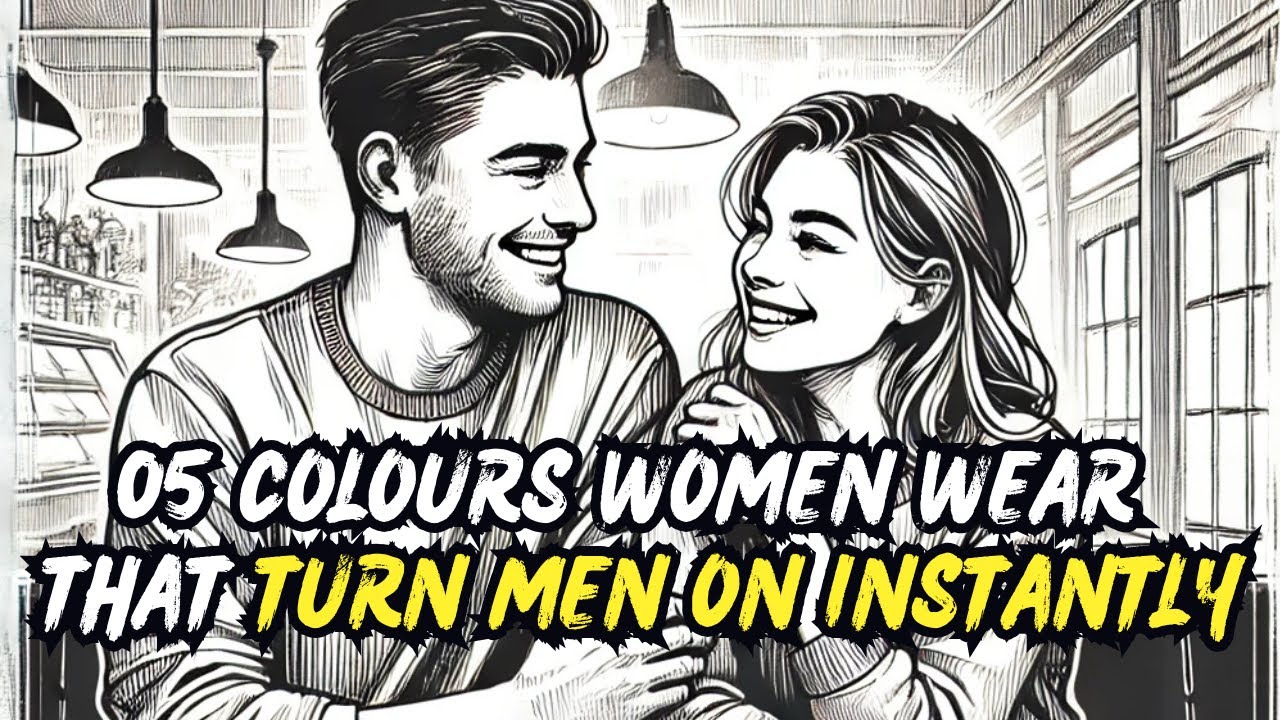 5 Colors That Instantly Capture A Man’s Attention ( Seduce Him With Colors )