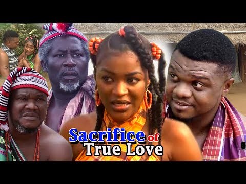 Sacrifice Of True Love Season 2  (New Movie) 2018 Latest Nollywood Epic Movie | Nigerian movies 2018