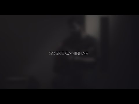 Sobre Caminhar - Maick Sousa