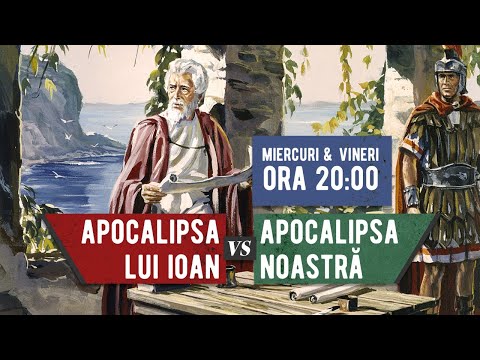 15. Despre Antihrist -  Apocalipsa lui Ioan vs Apocalipsa noastră