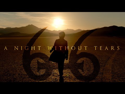616   A Night Without Tears  (Official Music Video) [ 6K]