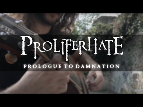 Proliferhate - Prologue To Damnation (Official Video)