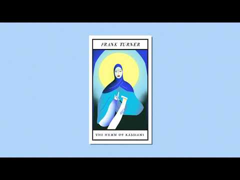 Frank Turner - The Hymn Of Kassiani (Official Audio)