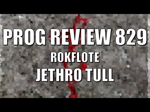 PROG REVIEW 829 - RokFlote - Jethro Tull (ALBUM REVIEW) (2023) @officialjethrotull