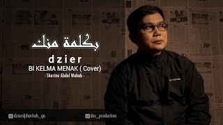 Download lagu Dzier | Bi Kelma Menak (Cover) Sherine Abdel Wahab mp3