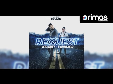 Kelmitt X Farruko - Request