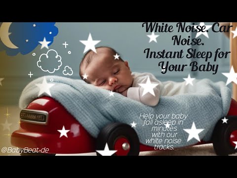 BabyBeat - Sleep - lullaby and White Noise Car Noise for Better Sleep