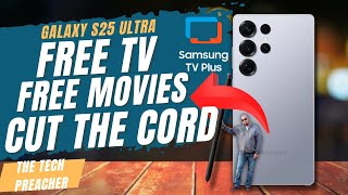 Unlock FREE LIVE TV and MOVIES on Your Samsung Galaxy S25 – Start Watching Now!