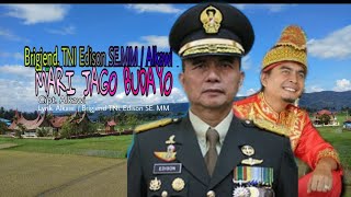 Download lagu MARI JAGO BUDAYO Brigjen TNI Edison SE MM Feat ALK... mp3