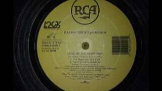 Rapination & Kym Mazelle -- Love Me The Right Way (The Danny Tenaglia Remixes)