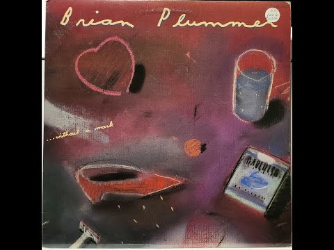 Brian Plummer Without A Mark 1984 rock full complete record album Bruce Fowler Saskatchewan Saskatoo