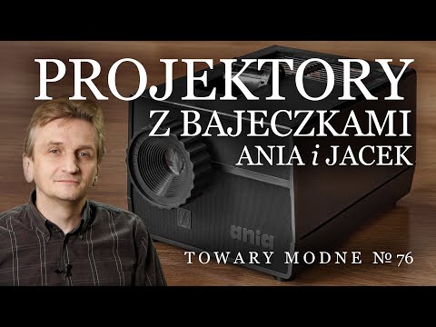Ania and Jacek - projectors with fairy tales [FASHIONABLE GOODS 76]