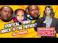 Identical Twins: Which Is the Father? (Full Episode) | Paternity Court