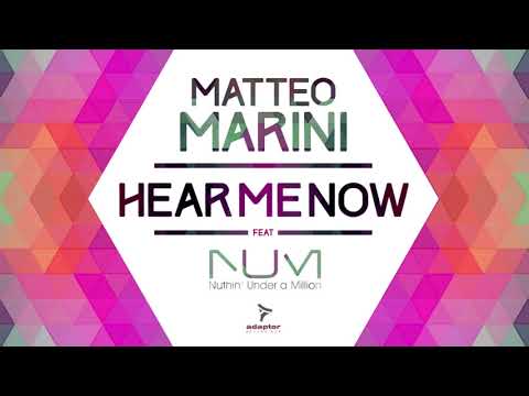 Matteo Marini ft. Nuthin Under a Million - Hear me now (Radio Mix)