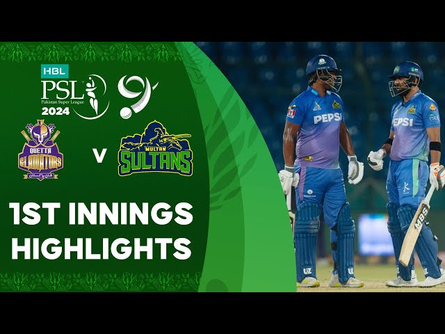 1st Innings Highlights | Quetta Gladiators vs Multan Sultans | Match 30 | HBL PSL 9 | M1Z2U