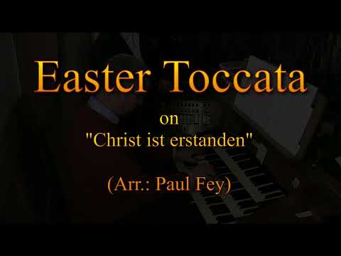 Easter toccata (Arr.: Paul Fey) - Orgel (2023)