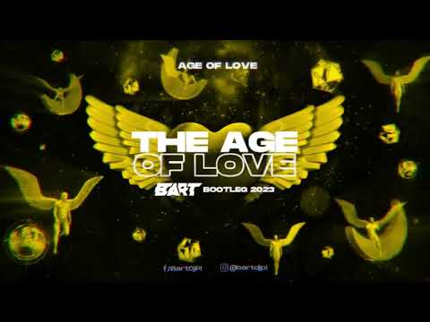 AGE OF LOVE - THE AGE OF LOVE (BART BOOTLEG 2023)