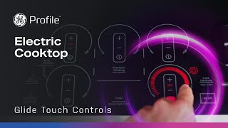 GE Profile Electric Cooktop with Glide Touch Controls