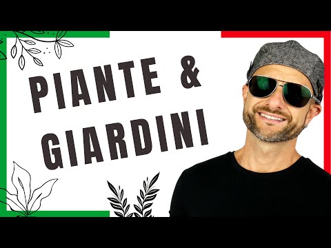 Italian Vocabulary: 20 Words on PLANTS and GARDENS ||  Video in Italian: PIANTE E GIARDINI