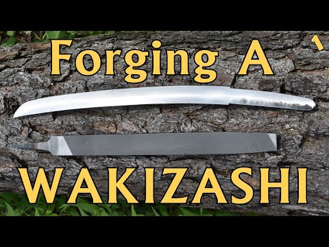 Forging a WAKIZASHI/KATANA inspired sword from a FILE: PART 1