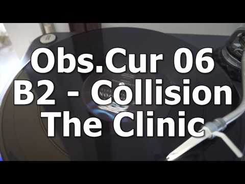 Obs.Cur 06 - B2 - Collision - The Clinic
