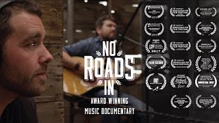 No Roads In - Official Trailer
