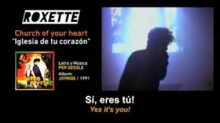 ROXETTE — &quot;Church of your heart&quot; (Spanish - English Subtitles + VIDEO)
