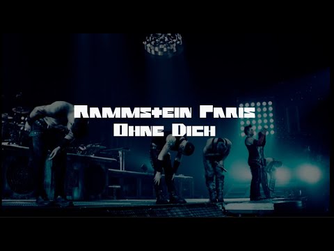 Rammstein Paris - Ohne Dich [LEGENDADO]