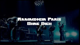 Rammstein Paris - Ohne Dich [LEGENDADO]