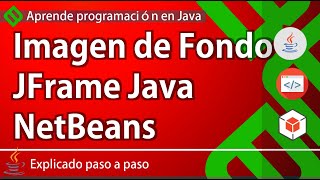 💻 Poner IMAGEN DE FONDO en Java Netbeans | Fondo en FORMULARIO JFrame en Java INTERFAZ ✅
